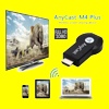 - Wi-Fi M4 Plus Anycast HDTV Airplay